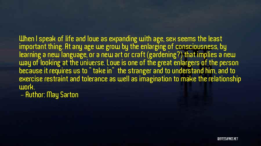 New Age Relationship Quotes By May Sarton