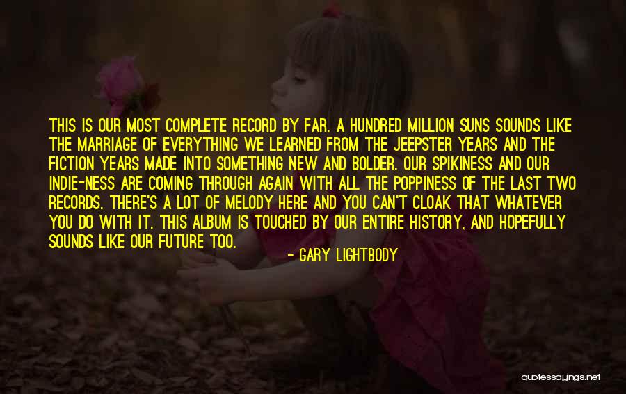New Album Quotes By Gary Lightbody New Album Quotes By Gary Lightbody