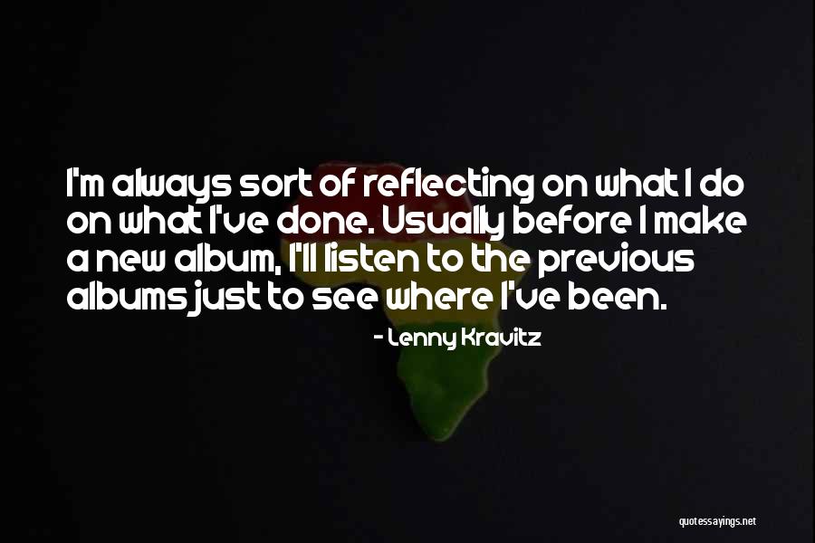New Album Quotes By Lenny Kravitz New Album Quotes By Lenny Kravitz