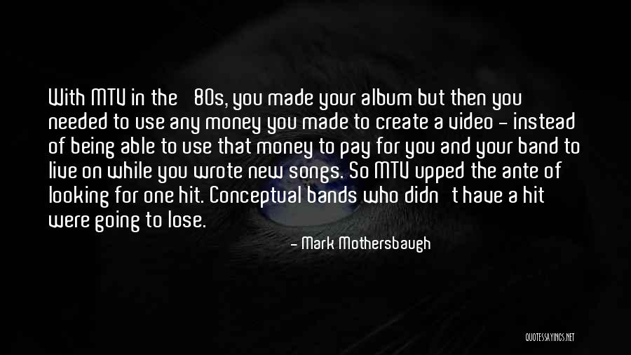 New Album Quotes By Mark Mothersbaugh New Album Quotes By Mark Mothersbaugh
