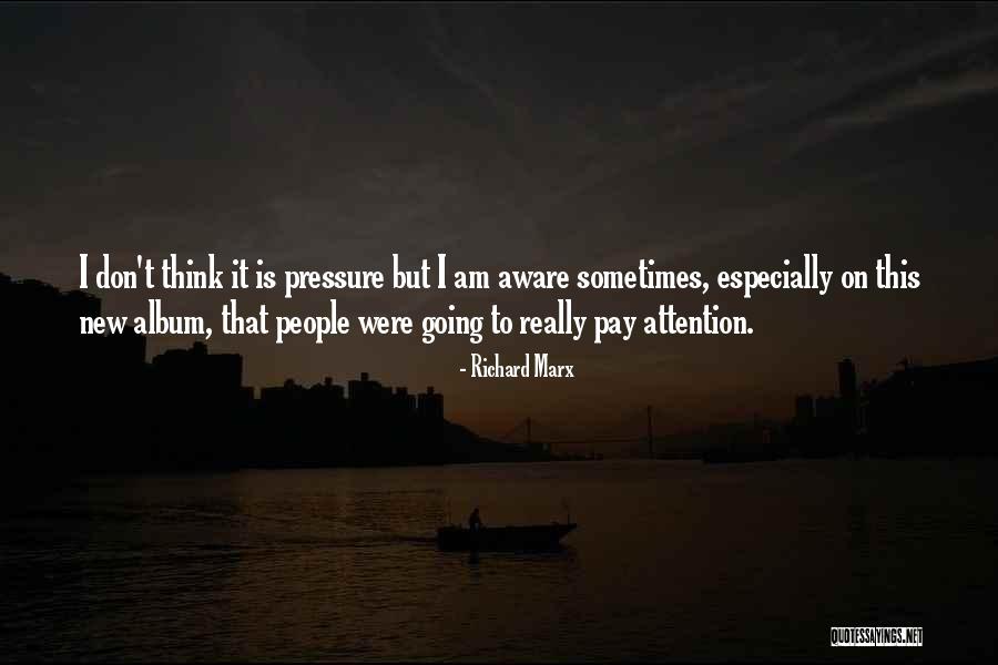 New Album Quotes By Richard Marx New Album Quotes By Richard Marx