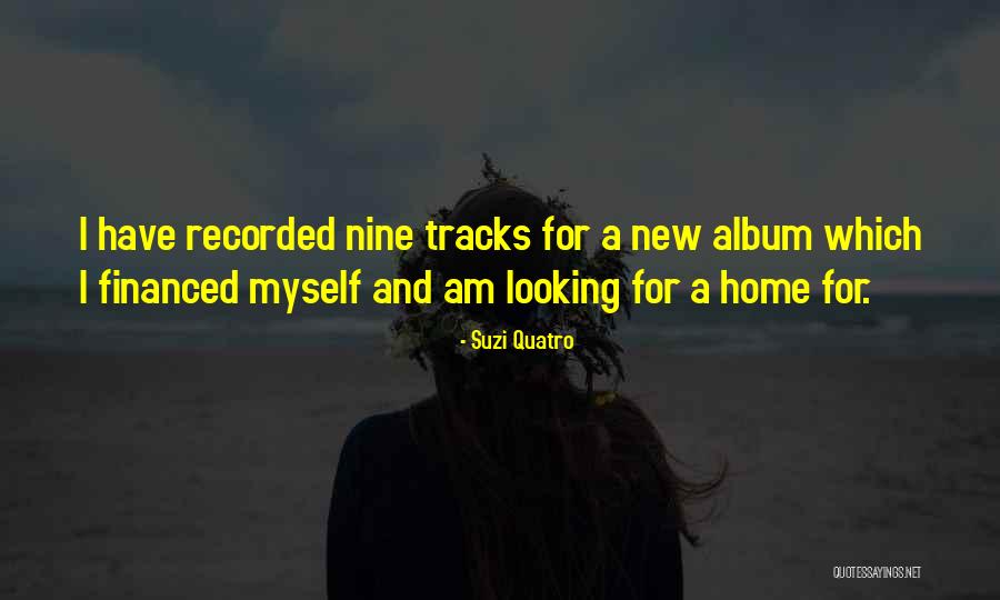 New Album Quotes By Suzi Quatro New Album Quotes By Suzi Quatro