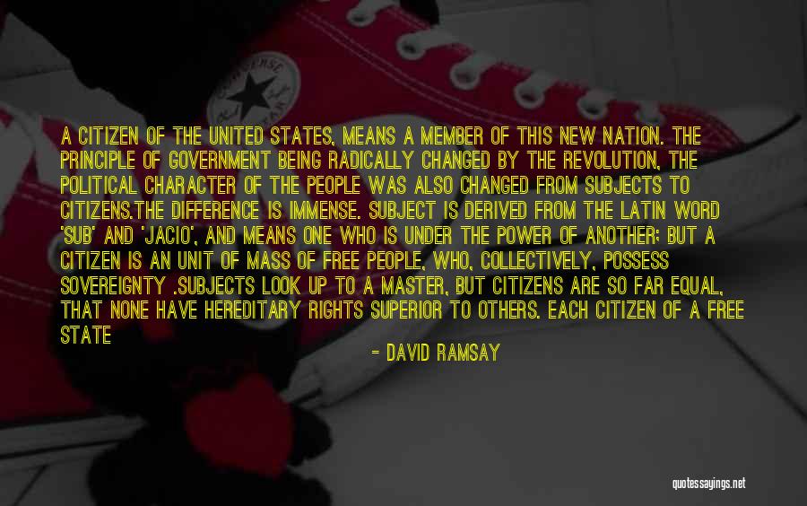 New American Citizen Quotes By David Ramsay