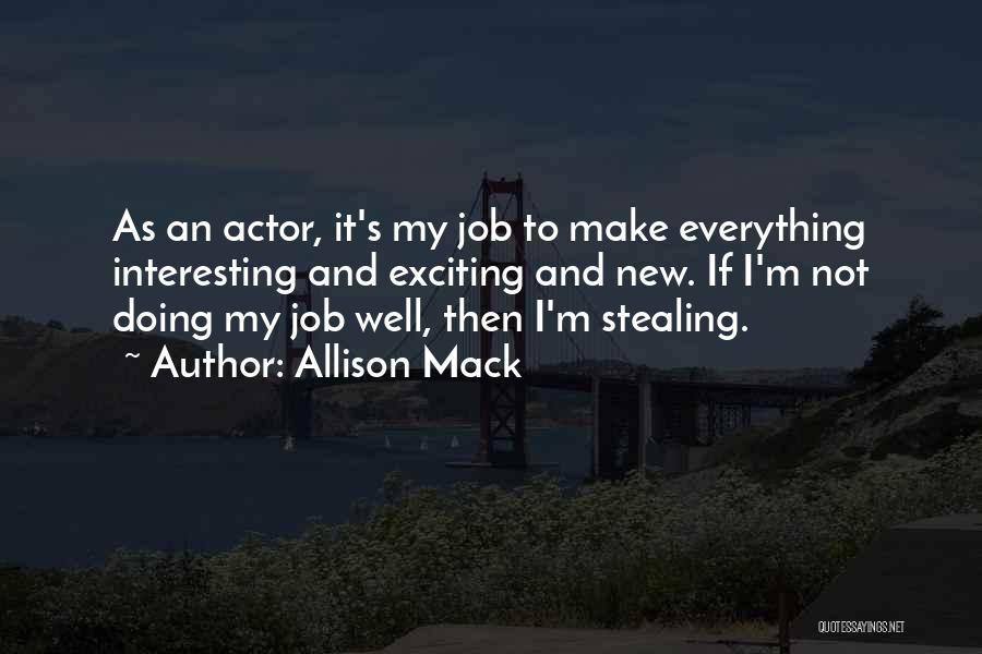 New And Exciting Things Quotes By Allison Mack