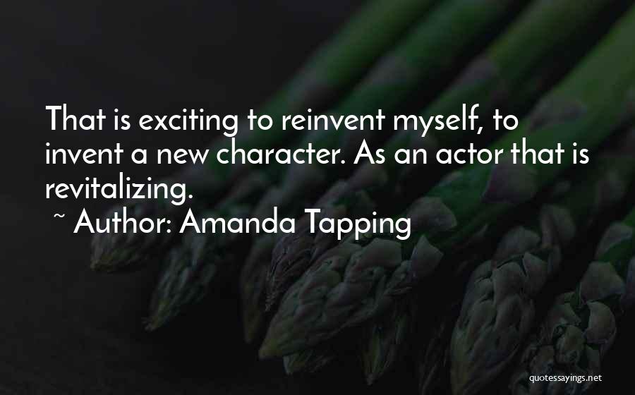 New And Exciting Things Quotes By Amanda Tapping