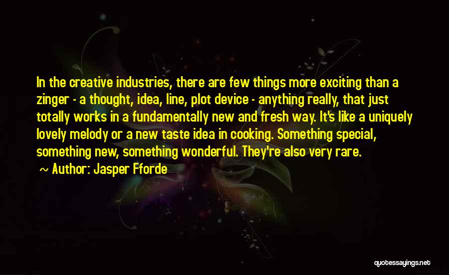 New And Exciting Things Quotes By Jasper Fforde