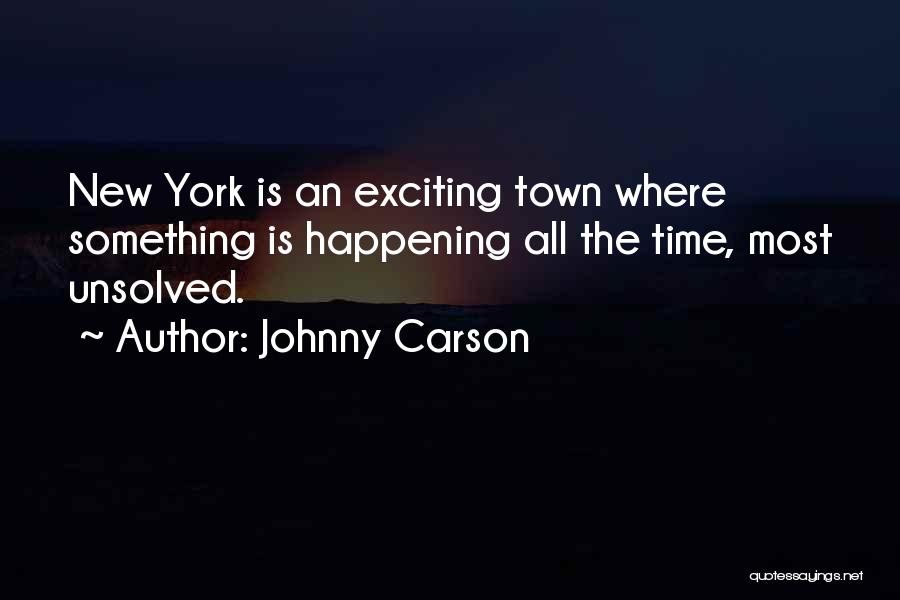 New And Exciting Things Quotes By Johnny Carson