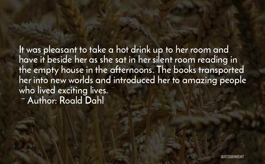 New And Exciting Things Quotes By Roald Dahl