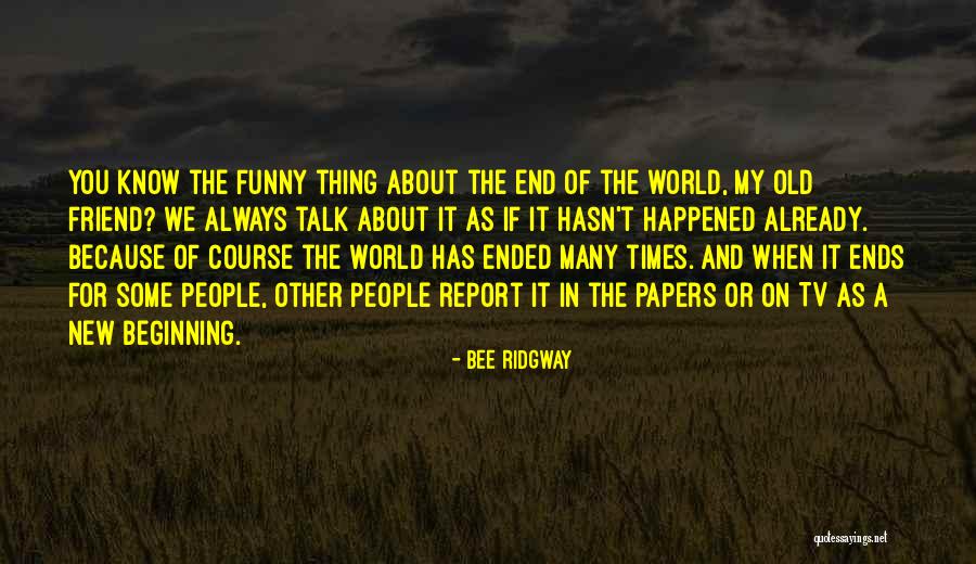 New And Funny Quotes By Bee Ridgway