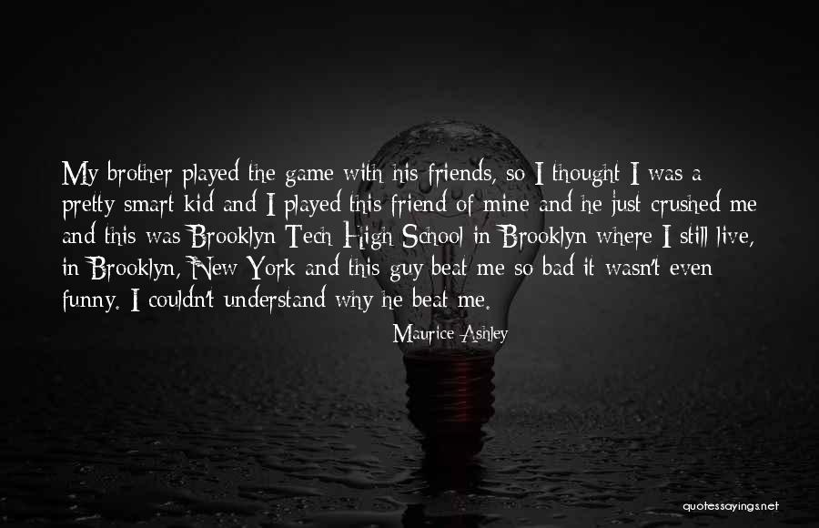New And Funny Quotes By Maurice Ashley New And Funny Quotes By Maurice Ashley