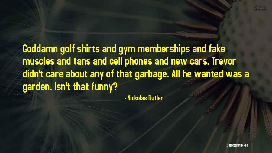 New And Funny Quotes By Nickolas Butler