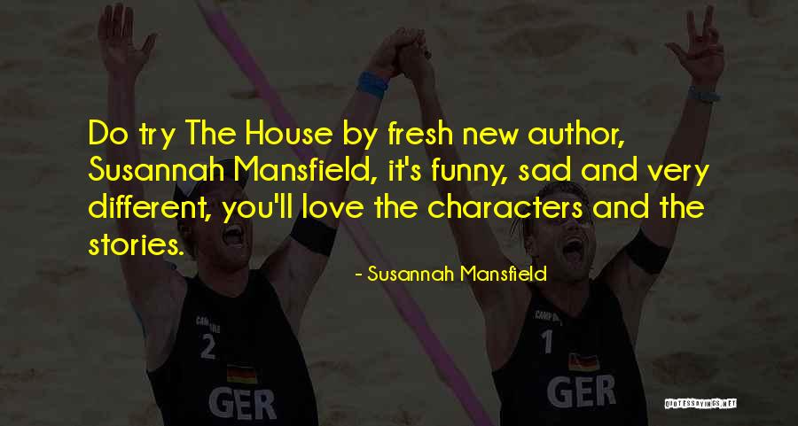 New And Funny Quotes By Susannah Mansfield