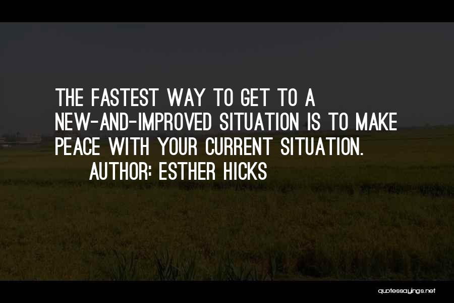 New And Improved Me Quotes By Esther Hicks