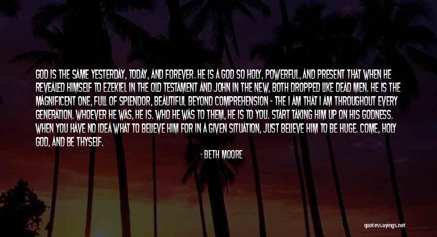 New And Old Generation Quotes By Beth Moore