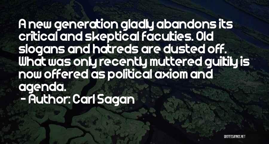 New And Old Generation Quotes By Carl Sagan