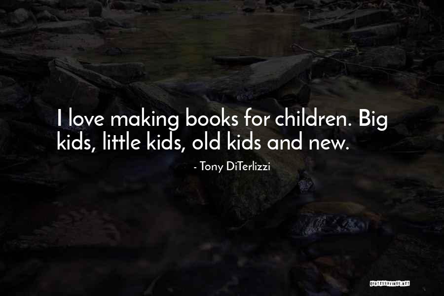 New And Old Love Quotes By Tony DiTerlizzi
