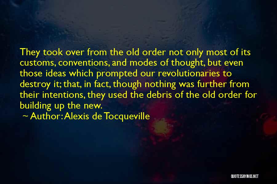 New And Old Quotes By Alexis De Tocqueville