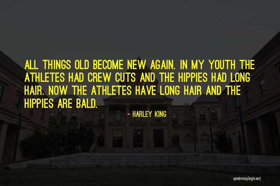 New And Old Quotes By Harley King