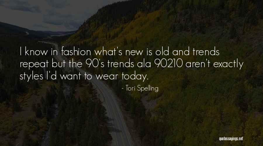 New And Old Quotes By Tori Spelling