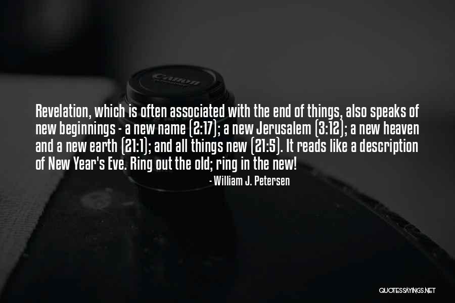 New And Old Quotes By William J. Petersen