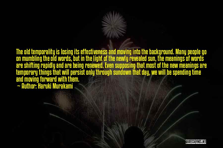 New And Old Things Quotes By Haruki Murakami