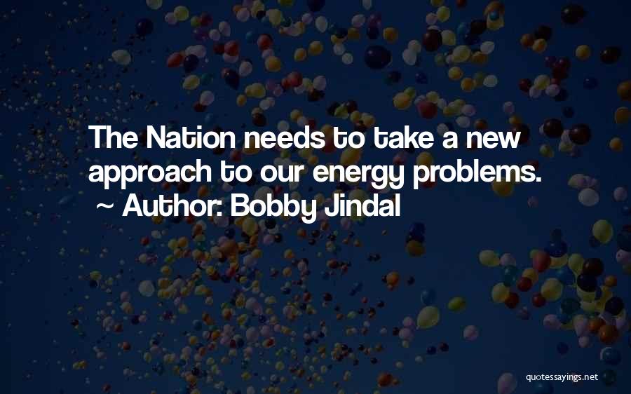 New Approach Quotes By Bobby Jindal