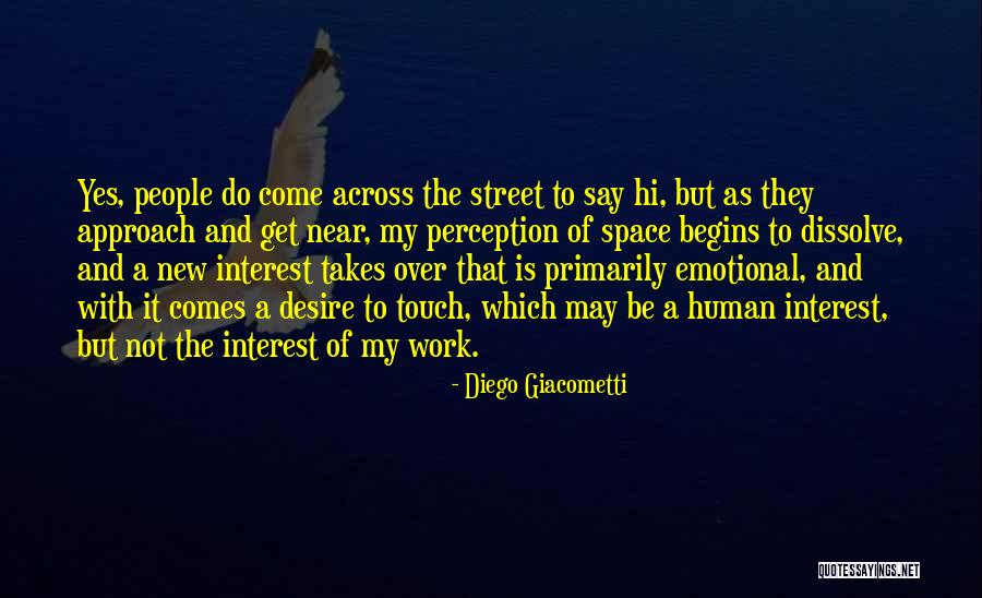 New Approach Quotes By Diego Giacometti