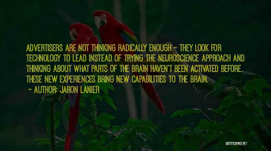 New Approach Quotes By Jaron Lanier