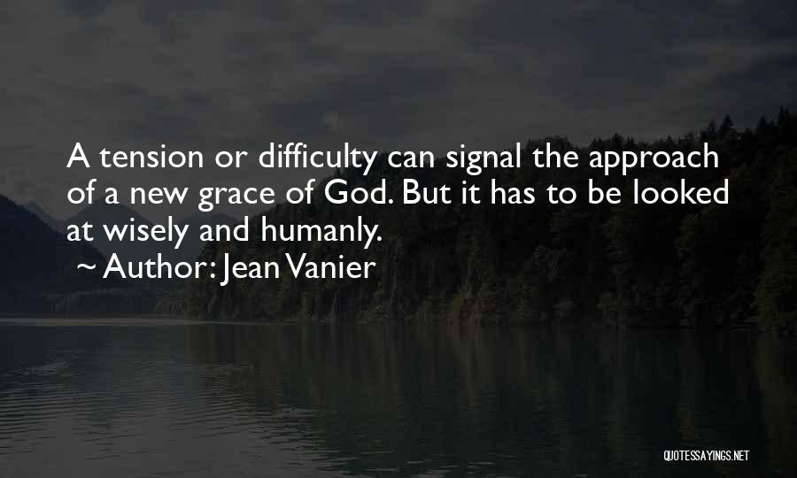 New Approach Quotes By Jean Vanier