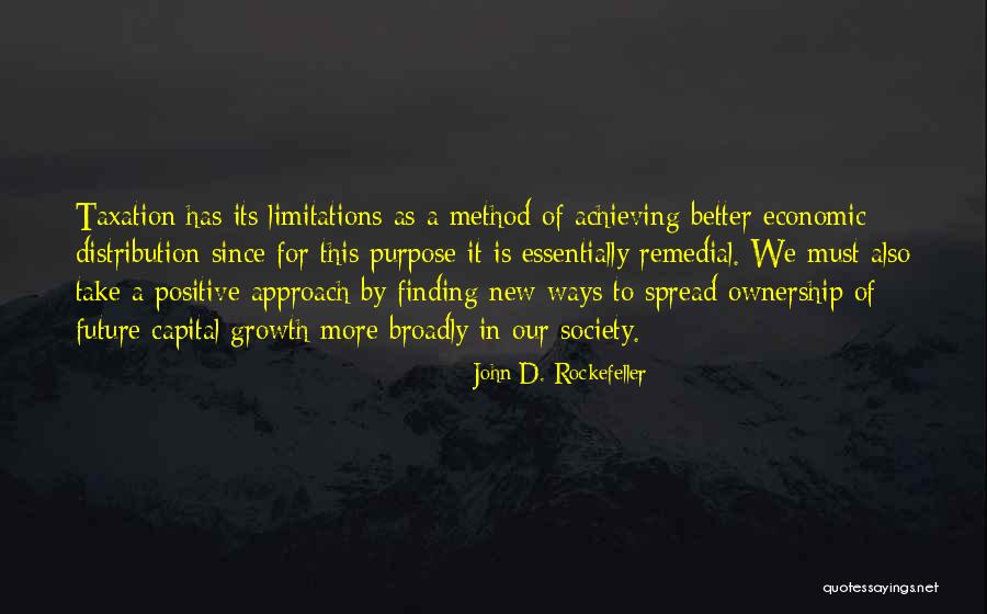 New Approach Quotes By John D. Rockefeller