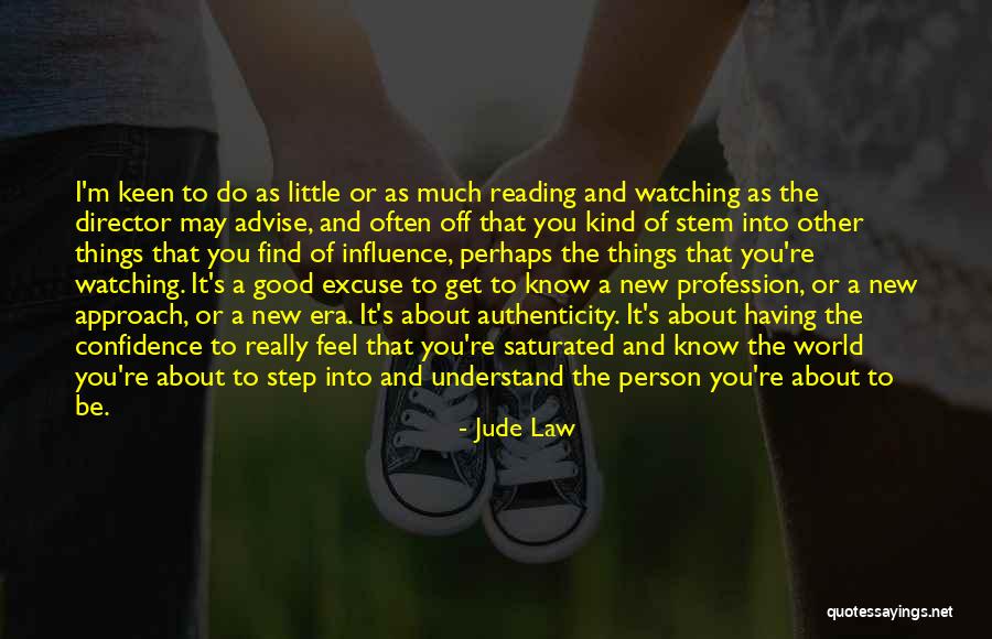 New Approach Quotes By Jude Law