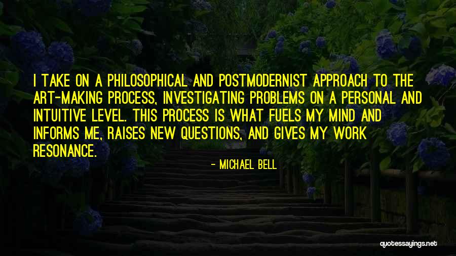 New Approach Quotes By Michael Bell