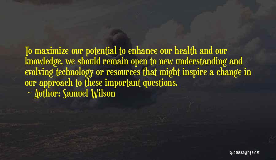 New Approach Quotes By Samuel Wilson