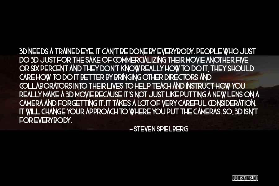 New Approach Quotes By Steven Spielberg New Approach Quotes By Steven Spielberg