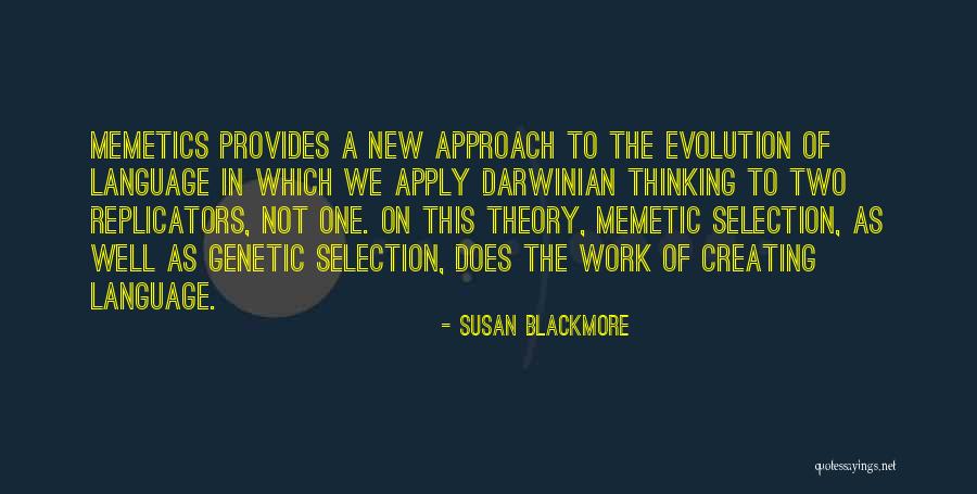 New Approach Quotes By Susan Blackmore