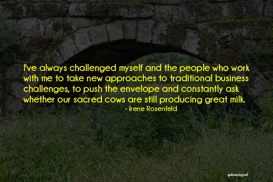 New Approaches Quotes By Irene Rosenfeld