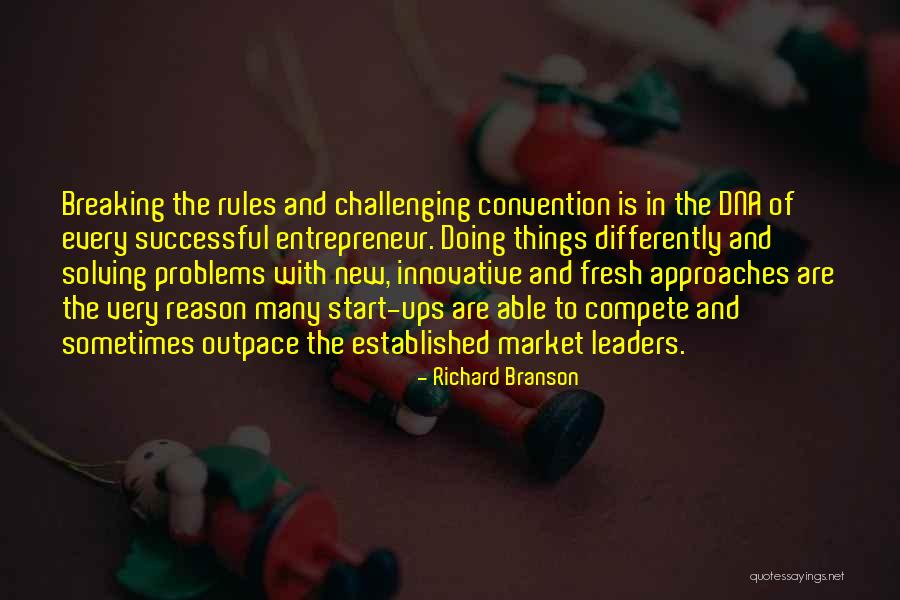 New Approaches Quotes By Richard Branson