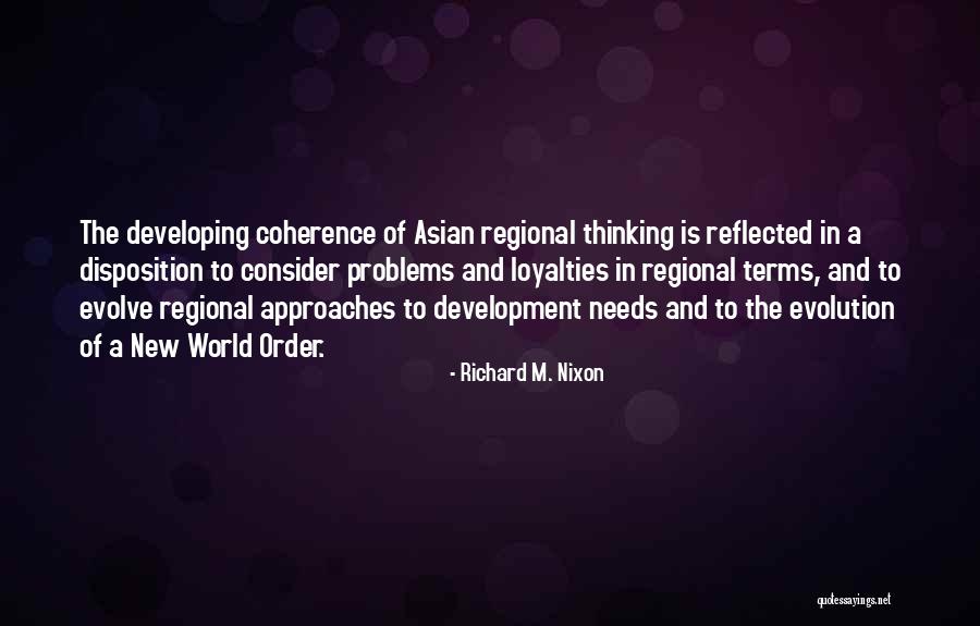 New Approaches Quotes By Richard M. Nixon