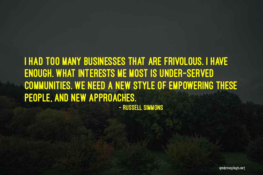 New Approaches Quotes By Russell Simmons