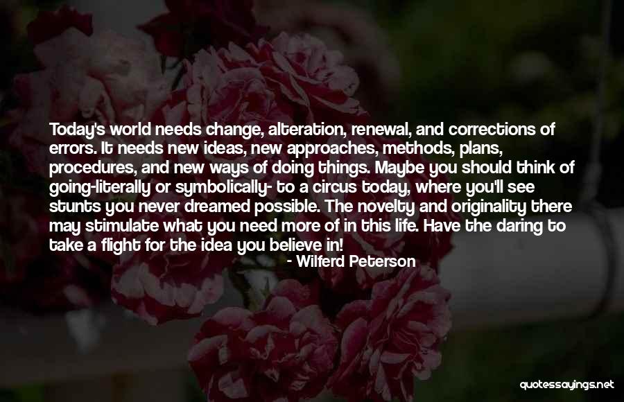 New Approaches Quotes By Wilferd Peterson