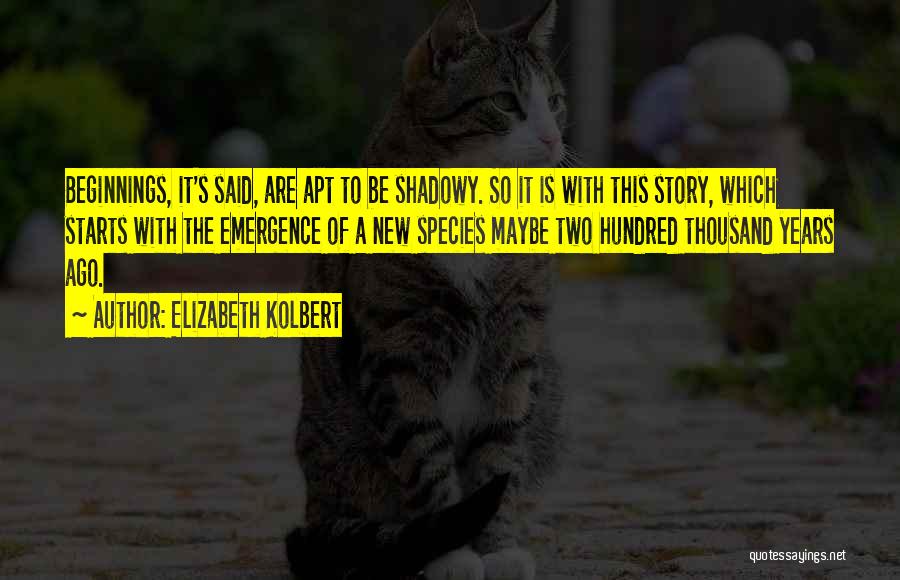 New Apt Quotes By Elizabeth Kolbert