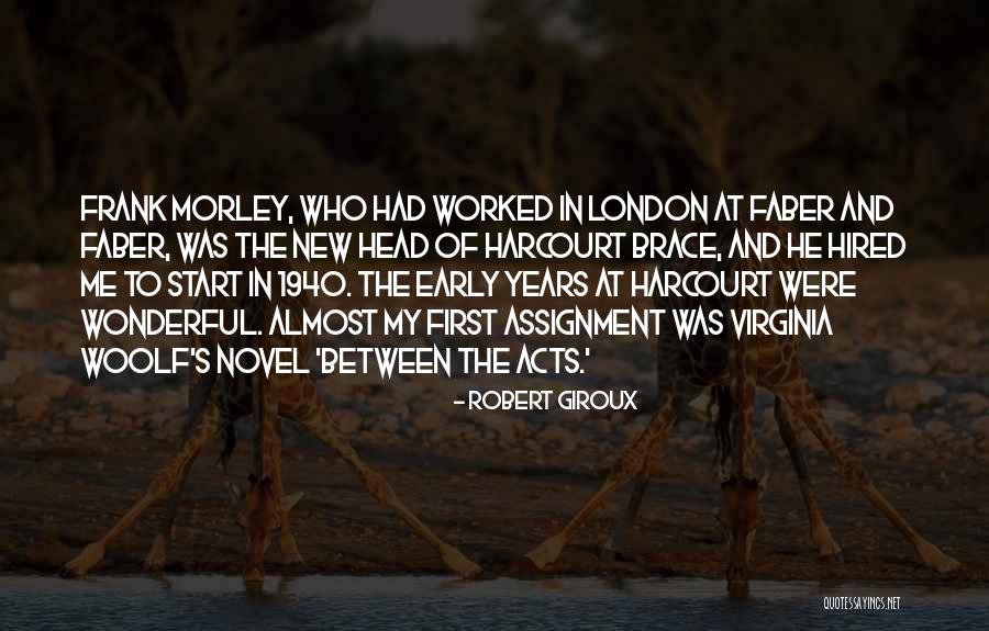 New Assignment Quotes By Robert Giroux New Assignment Quotes By Robert Giroux