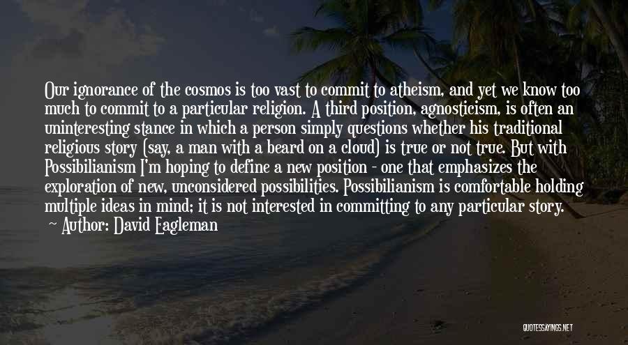 New Atheism Quotes By David Eagleman