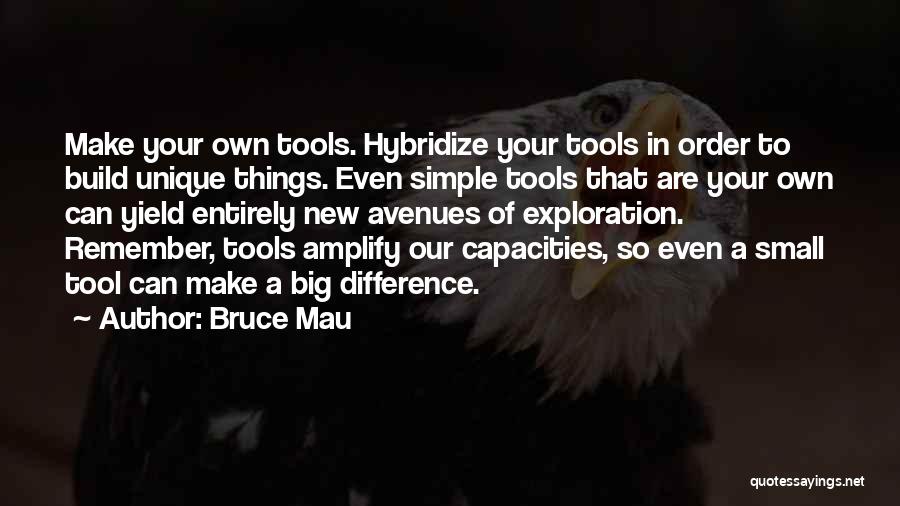 New Avenues Quotes By Bruce Mau