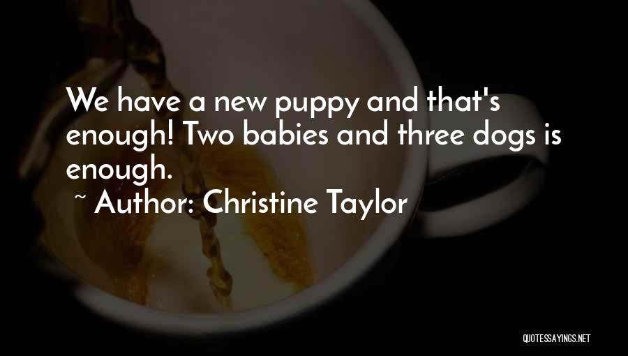 New Babies Quotes By Christine Taylor