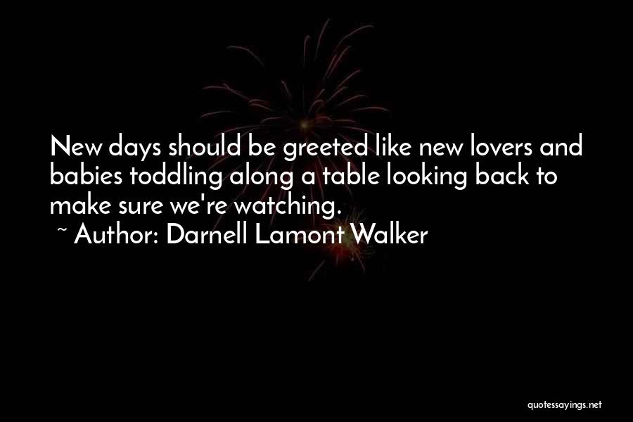 New Babies Quotes By Darnell Lamont Walker