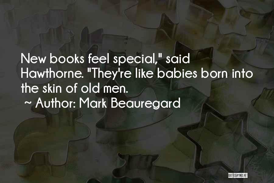 New Babies Quotes By Mark Beauregard