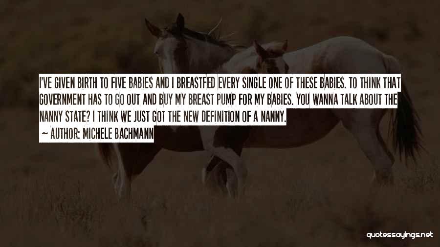 New Babies Quotes By Michele Bachmann