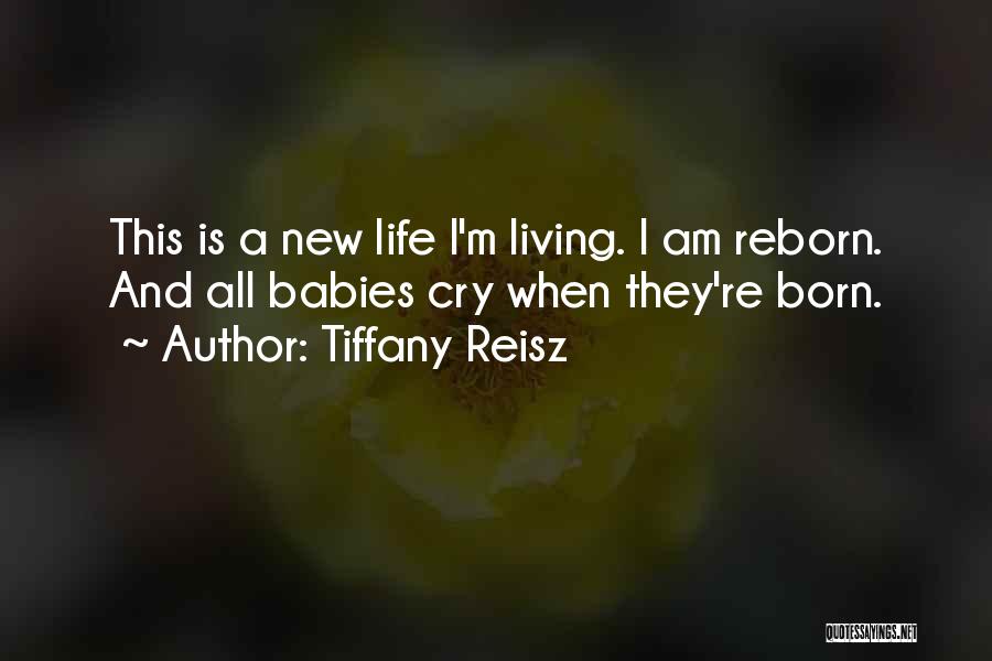 New Babies Quotes By Tiffany Reisz