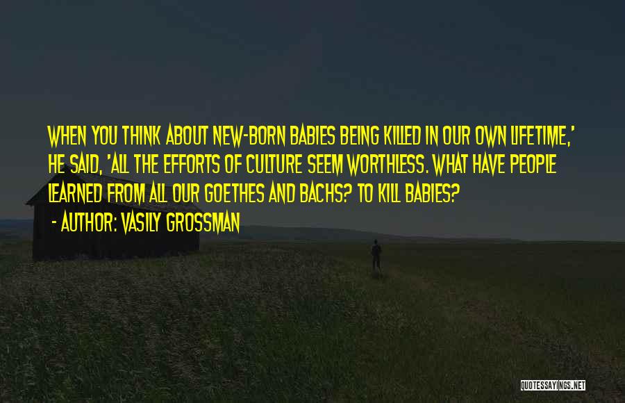 New Babies Quotes By Vasily Grossman